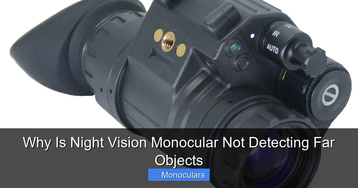 Why Is Night Vision Monocular Not Detecting Far Objects