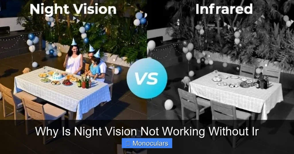 Why Is Night Vision Not Working Without Ir